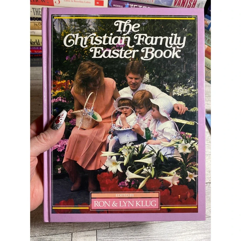 The Christian Family Easter Book Ron & Lyn Klug 1989 Hardcover Illustrated‎